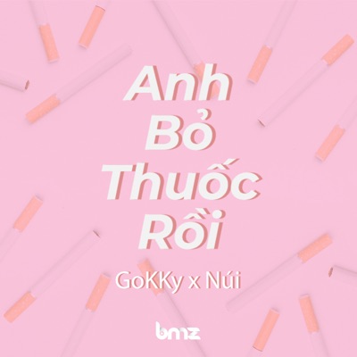 Anh Bỏ Thuốc Rồi - Single