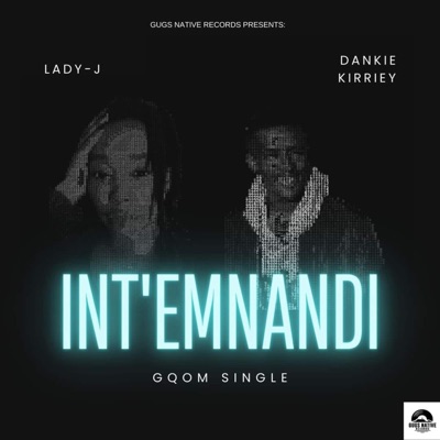 INT'EMNANDI (feat. LADY-J & DANKIE KIRRIEY) - Single