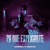 Pa Que Explicarte - Single