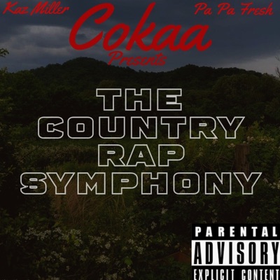The Country Rap Symphony (feat. Jessie B, Pa Pa Fresh, Uncle Turtle, Jack Gaspard, Scramn, Mr 359, Hitman, Graves, SMG Jimmy, Billy Da Kidd, King JC, Zack Spade & Cymple Man) - EP