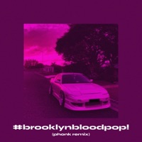 #BrooklynBloodPop! (Phonk Remix) - Single - MADIZON