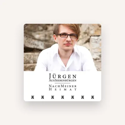 Listen to Jürgen aus Siebenbürgen, watch music videos, read bio, see tour dates & more!