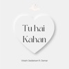 Tu Hai Kahan (feat. Oemar) - Single