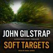 Soft Targets - John Gilstrap Cover Art