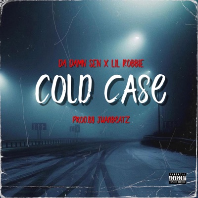 Cold Case (feat. Da Damn Sen & Lil Robbie) - Single