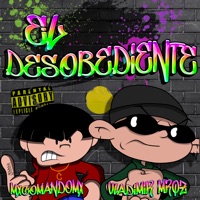 El Desobediente (feat. MXcomandoMX) - Single - Vladimir Mrqz