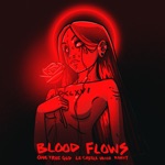 One True God, Le Castle Vania & Roniit - Blood Flows