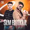 Sem Retoque - Dor de Cotovelo
