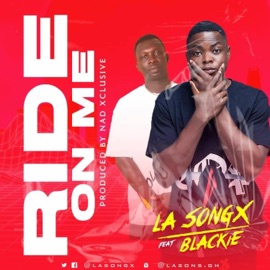 Ride On Me (feat. Blackie) LA Songx