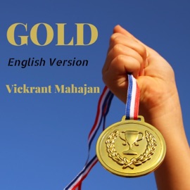 Gold (English Version) Vickrant Mahajan