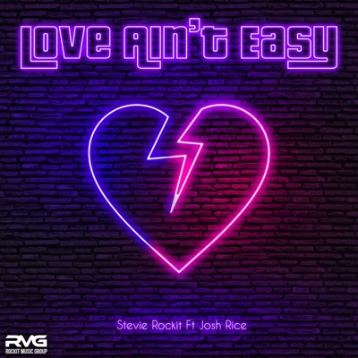 Love Ain't Easy (feat. Josh Rice) - Single