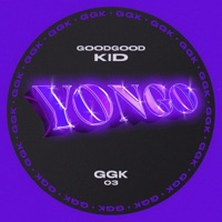 GGK 03: Yongo (feat. Yongo) - Single - goodgood kid