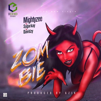 Zombie (feat. Sugarkay & Davidzy) - Single