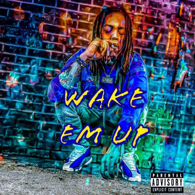 Wake Em Up - Single