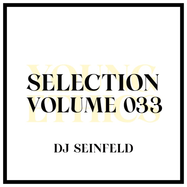 Young Ethics Selection, Vol. 033, Aug 2022 (DJ Mix)