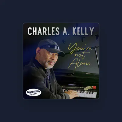 Listen to Charles A. Kelly, watch music videos, read bio, see tour dates & more!