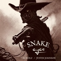 Snake Eyes (feat. Justin Johnson) - Single - Rī Wolf