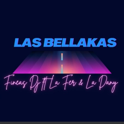 Las Bellakas (feat. La Dany & La Fer) - Single