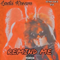Remind Me - Single - Ladi Kream