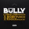 BULLY (feat. Bobypunch & Rman Wildcat) - Cyrus the Persian lyrics