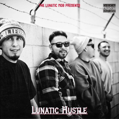 Lunatic Hustle (feat. Rampage, SickOne & MariOhh) - Single