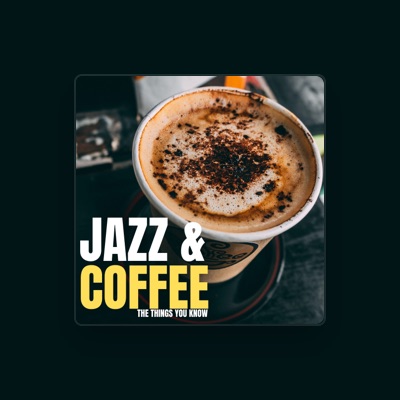 Listen to Jazz & Coffee, watch music videos, read bio, see tour dates & more!