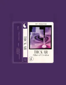 Escucha a Thick Air, mira videos musicales, lee su biografía, consulta las fechas de las gira y más.