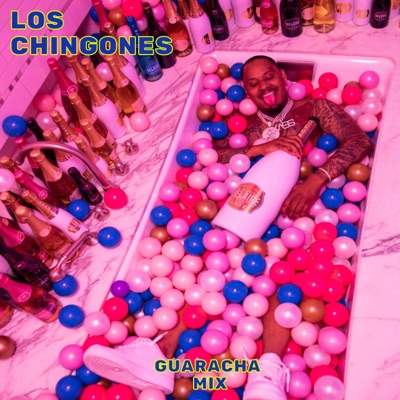Los Chingones (GuarachaMix) - Single