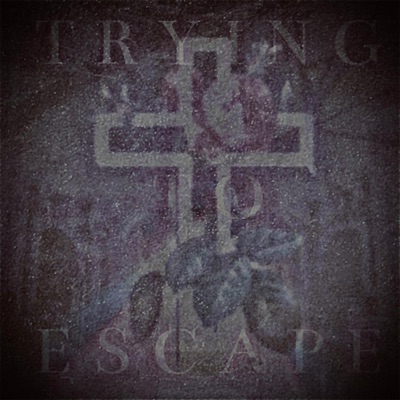 Trying To Escape - Single