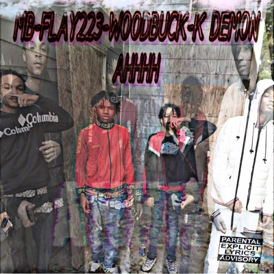 AHHHH (feat. M.B, Flay223 & K Demon) - Single