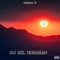 DJ BIL HUBABAH - Wahidun Tv lyrics