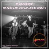 Te Recuerdo / Deseos de Cosas Imposibles (Vivo Teatro Seminari) - Single