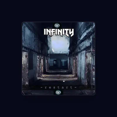 Listen to Infinity, watch music videos, read bio, see tour dates & more!