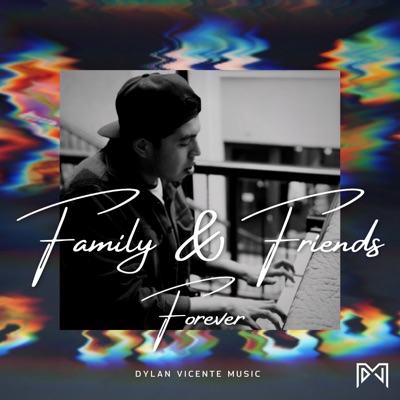 Family & Friends Forever - Single