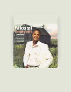 Poslechněte si interpreta Nkosi, sledujte hudební videa, přečtěte si životopis, podívejte se na data turné a další informace.