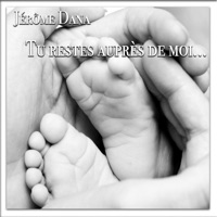 Tu restes auprès de moi - Single - Jerome Dana