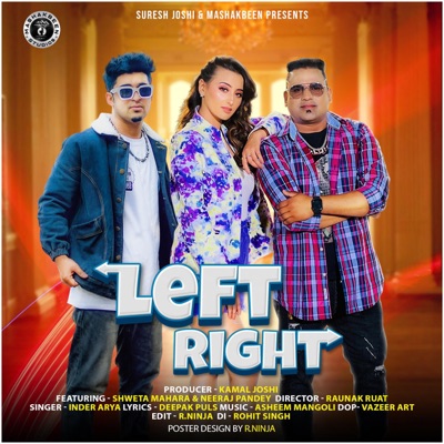 Left Right (feat. Inder Arya, Shweta Mahara GDD & Neeraj Pandey) - Single