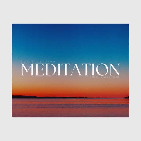 Positive Mind Meditation