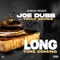 Long time coming (feat. Truly Goonie) - Joe Dubb lyrics