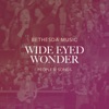 Wide Eyed Wonder - Single