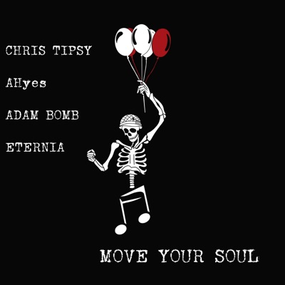 Move Your Soul (feat. AHyes, Adam Bomb & Eternia) - Single