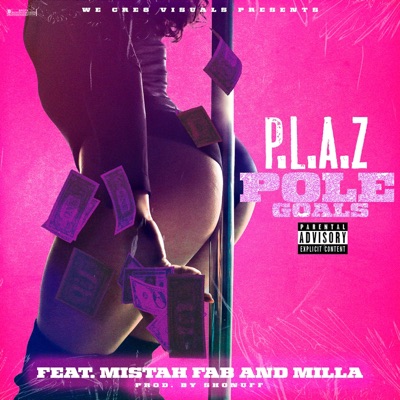 Pole Goals (feat. Mistah Fab & Milla) - Single
