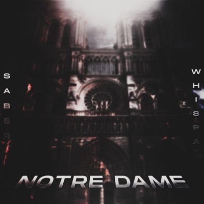 Notre Dame (feat. Whispa) - Single