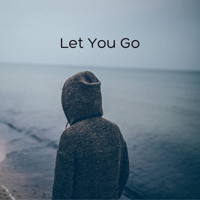 Let You Go - Single