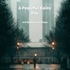 AJP Relaxing Jazz Piano - A Peaceful Rainy Day
