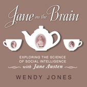 Jane on the Brain : Exploring the Science of Social Intelligence with Jane Austen - Wendy Jones Cover Art