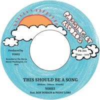 This Should Be a Song (feat. Rob Dobson & Point Lobo) - Single - YOHEI
