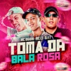 Toma da Bala Rosa (feat. MC Diguin & MC L3) - Single