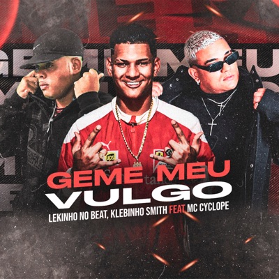 Geme Meu Vulgo (feat. Mc Cyclope) - Single