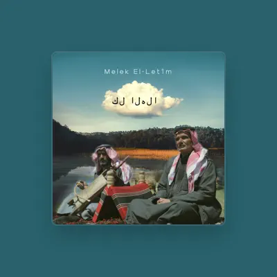 Listen to Melek El-Letîm, watch music videos, read bio, see tour dates & more!